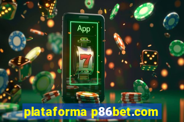 plataforma p86bet.com